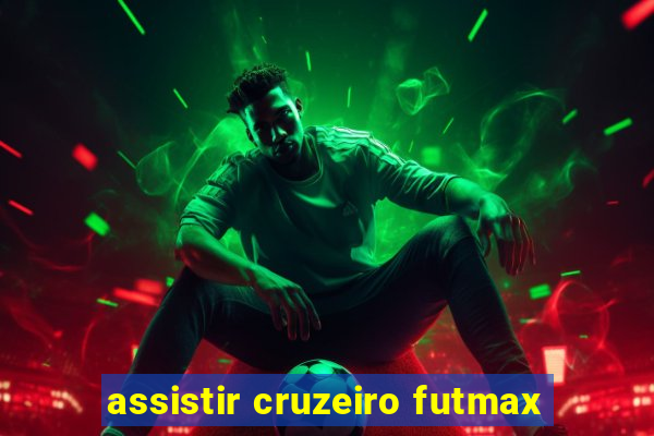 assistir cruzeiro futmax